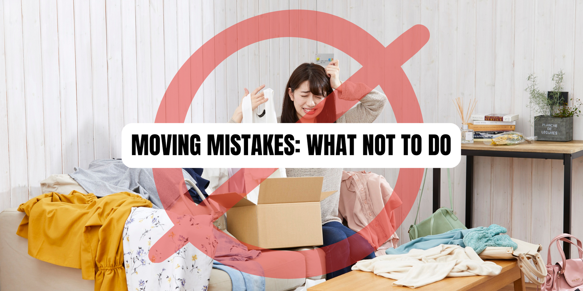 Avoid These Common Moving Mistakes for a Stress-Free Move
