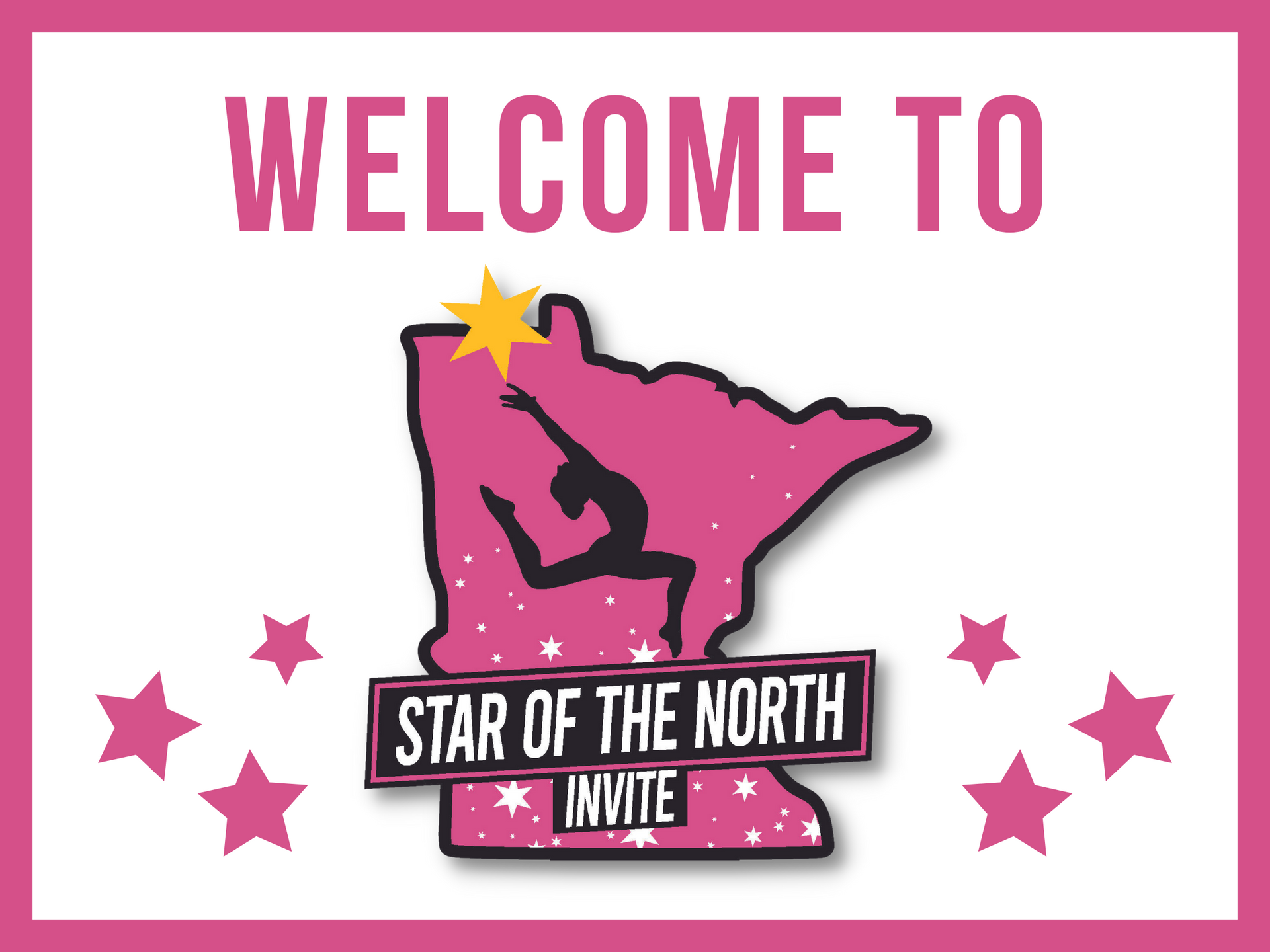 A sign that says welcome to star of the north invite