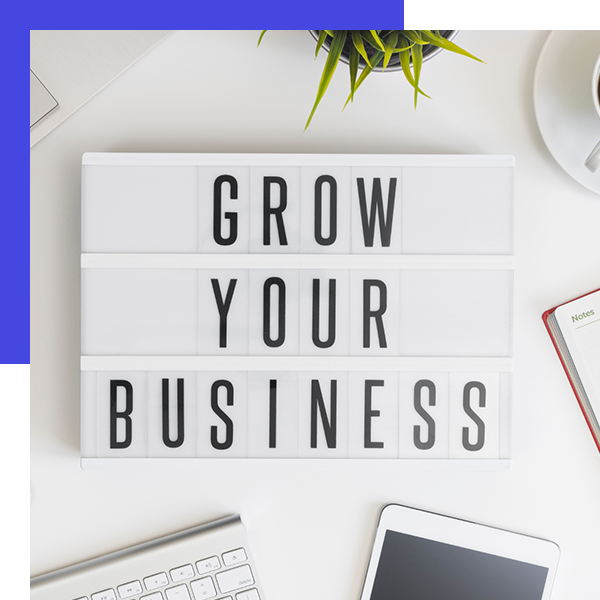 Grow your business