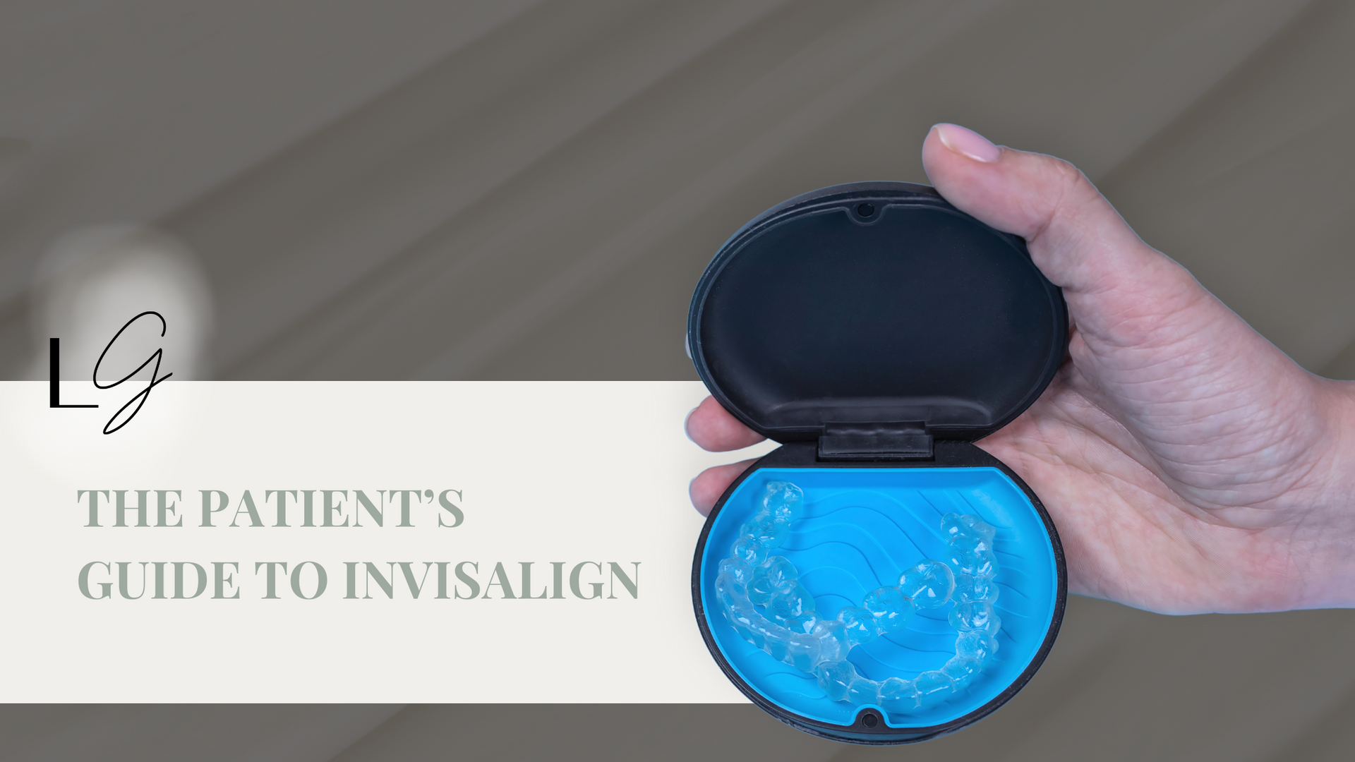 The Patient’s Guide to Invisalign