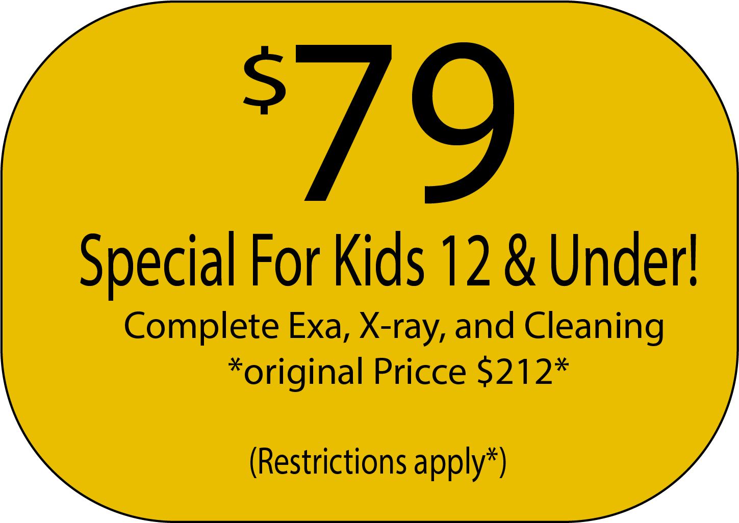 Dental Zone-Cleburne-Texas  Special for Kids 12 and under 
Compete Exam,X-rays, and Cleaning 