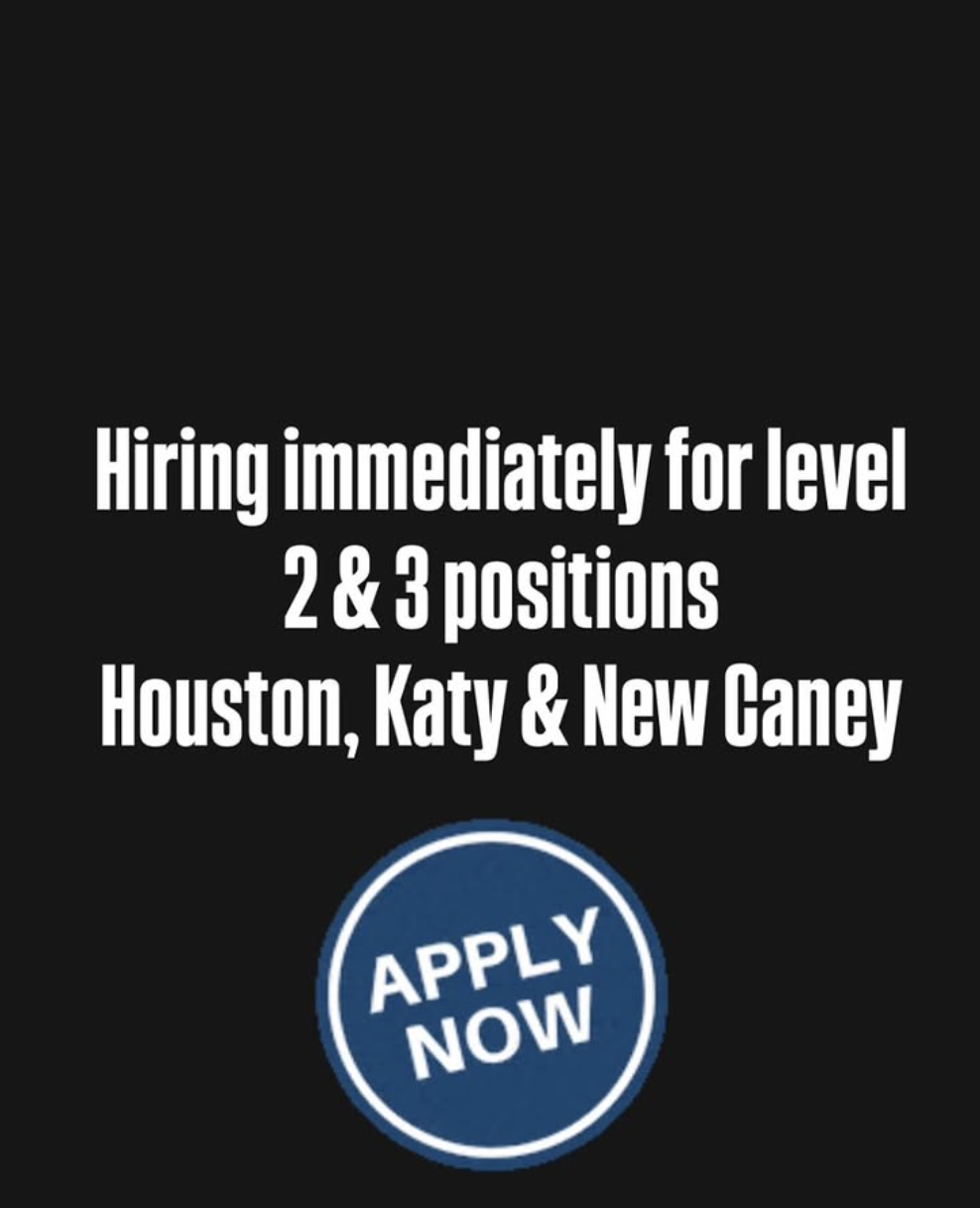 Hiring ad for level 2 & 3 positions in Houston, Katy & New Caney. Apply now button.