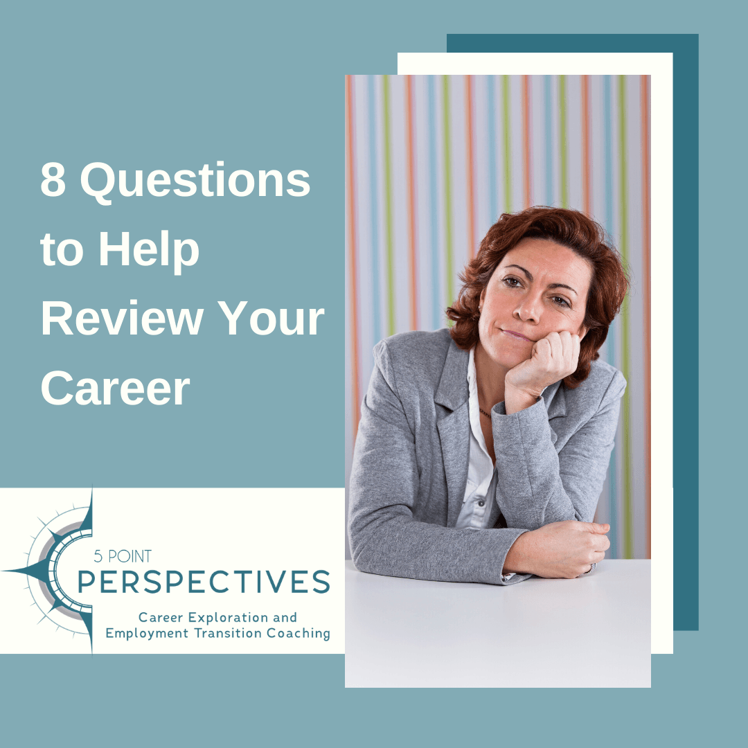 8 Questions to Help Review Your Career