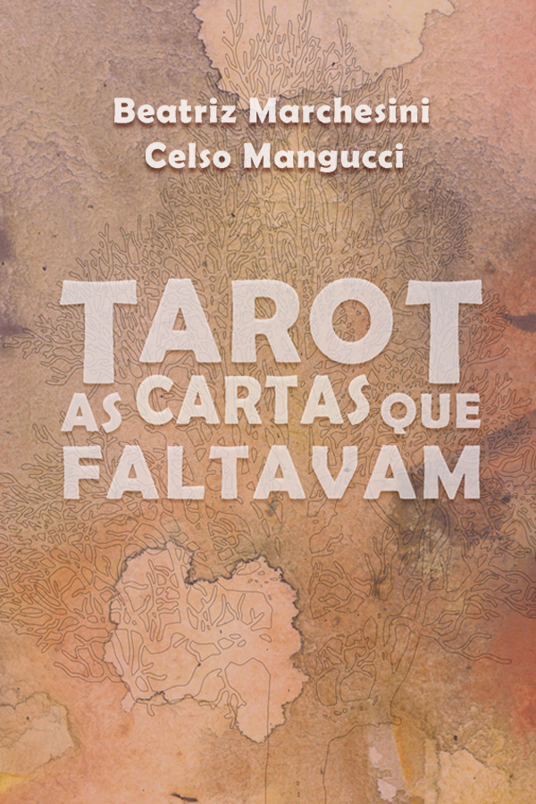 Tarot. As cartas que faltavam