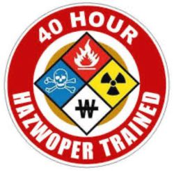 40 Hour Hazwopper Trained and certified.