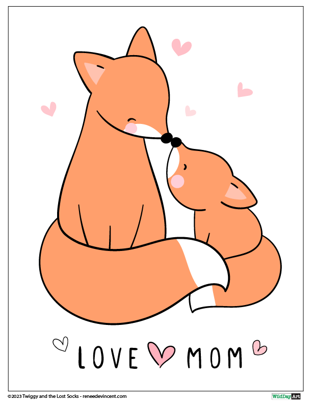 A fox and a baby fox hugging each other with the words love mom written below them.