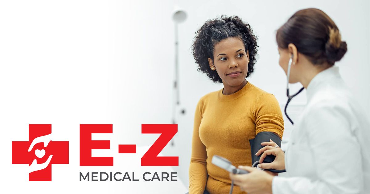 EZ Medical Care Providing Quality Health Care in a Compassionate Manner