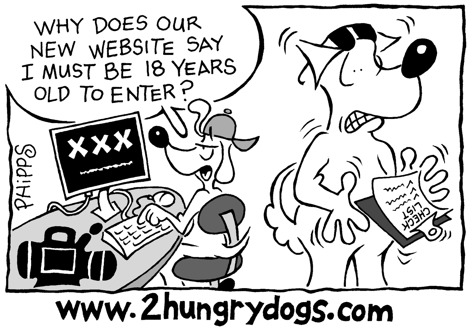 A cartoon of a dog asking why does our new website say i must be 18 years old to enter