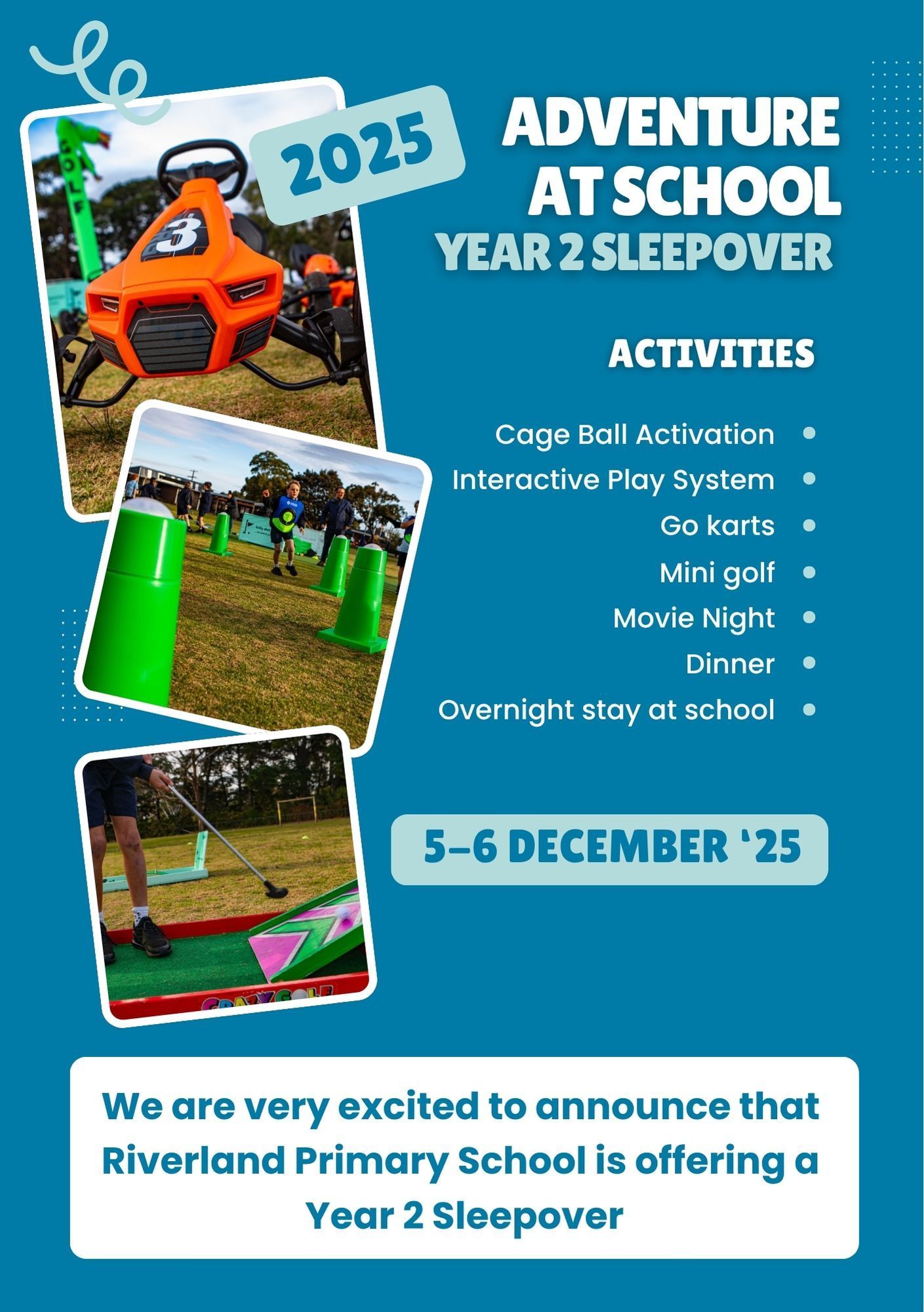 Blue flyer: Year 2 sleepover at school with activities including mini golf, BBQ dinner, and movie night.