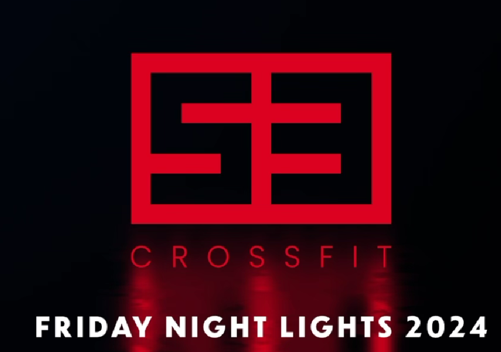2024 S3 CrossFit Open
Friday Night Lights
