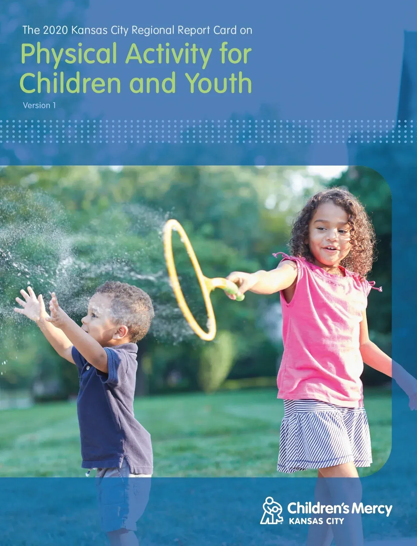 Cover of a report on physical activity for children. Two kids playing outside with a water sprinkler and a hoop.