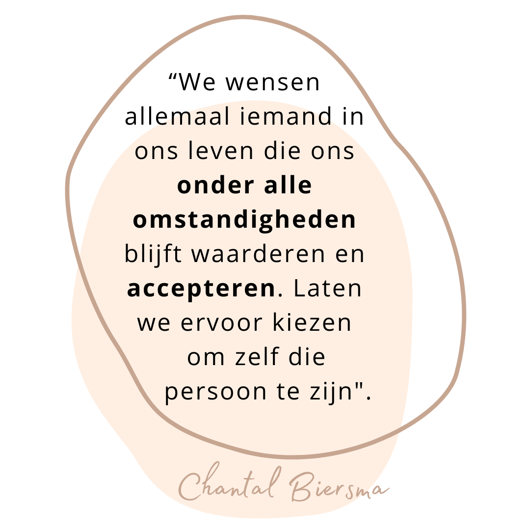 Zelfacceptatie, zelfvertrouwen, zelfliefde quote Chantal Biersma