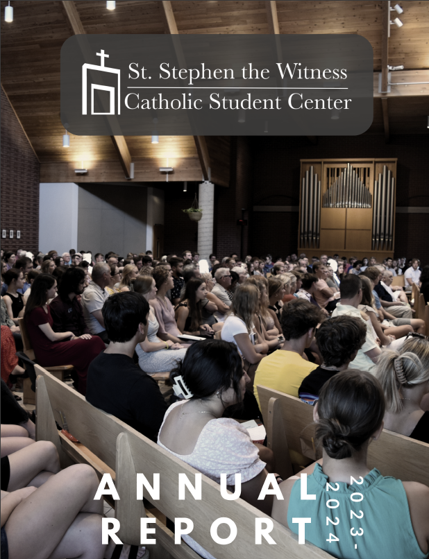 An annual report for st. stephen the witness catholic student center