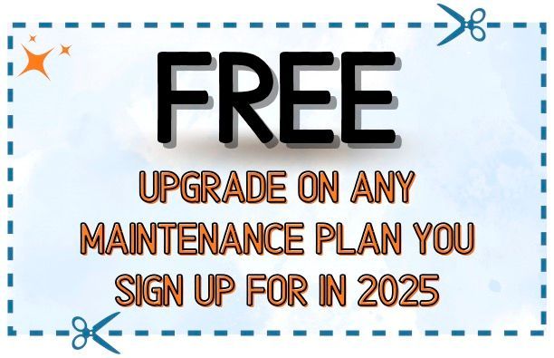 Coupon: Free upgrade on any maintenance plan signed up for in 2025.