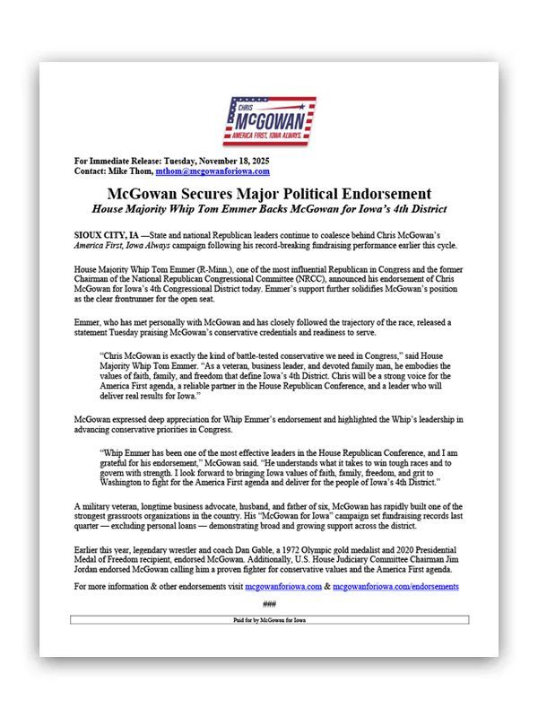 McGowan Secures Major Political Endorsement
House Majority Whip Tom Emmer Backs McGowan for Iowa’s 4th District