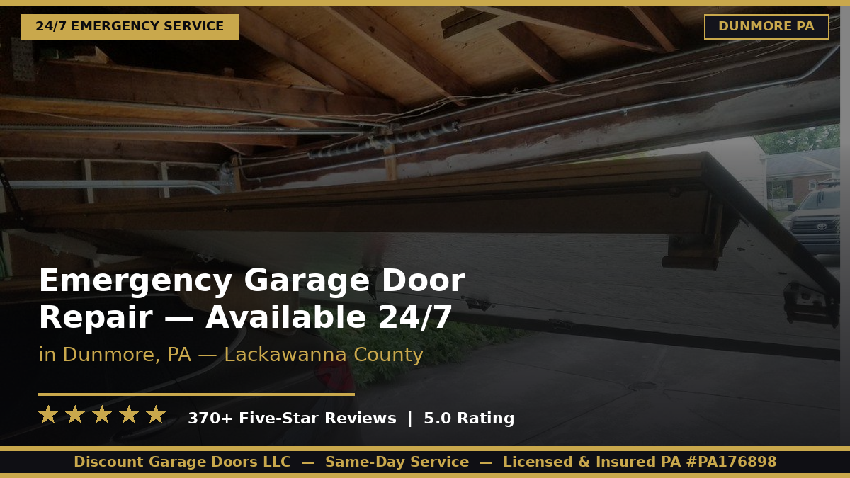 Emergency Garage Door Repair — Dunmore, PA — Available 24/7
