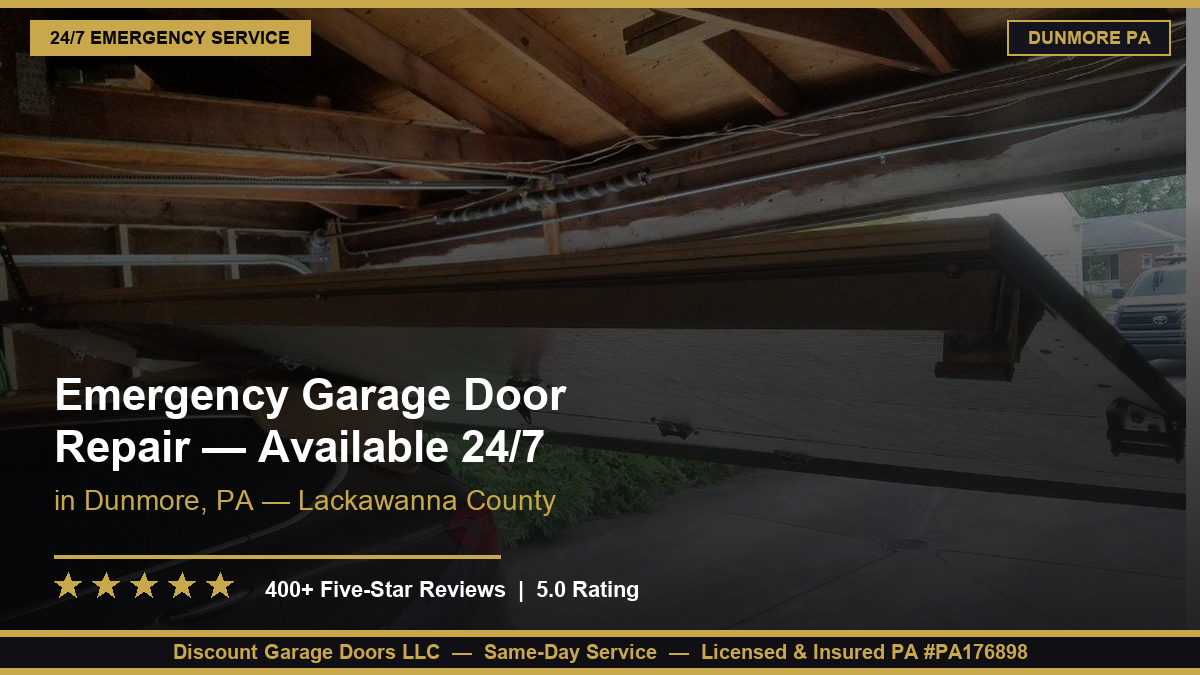 Emergency Garage Door Repair — Dunmore, PA — Available 24/7
