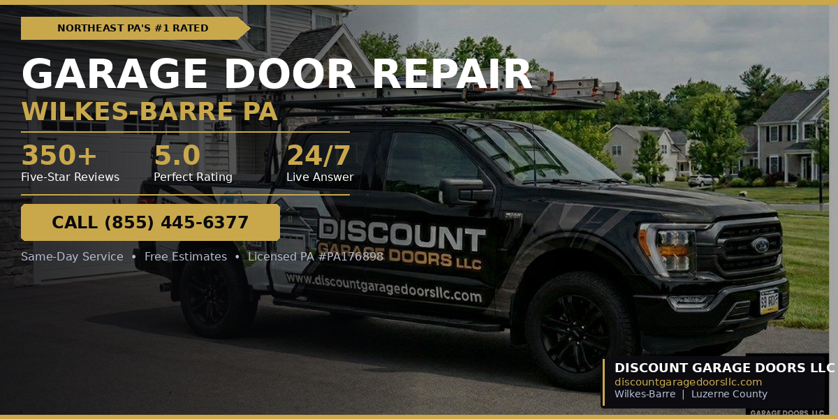 Garage Door Repair Wilkes-Barre PA 350+5 star reviews
