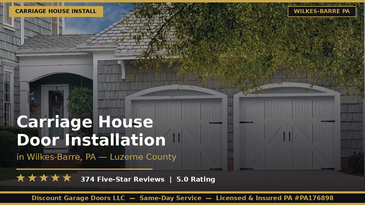 Carriage House Door Installation — Wilkes-Barre, PA