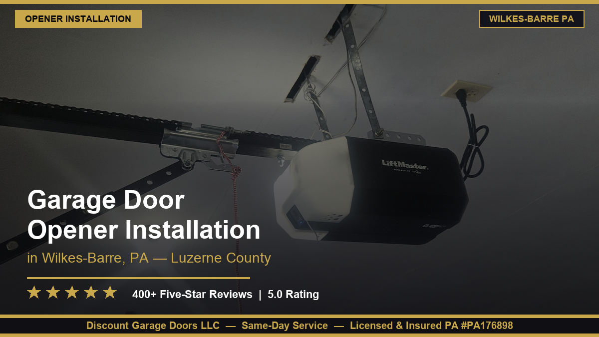 Garage Door Opener Installation — Wilkes-Barre, 