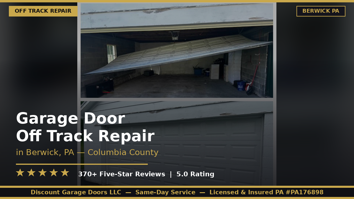 Garage Door Off Track Repair — Berwick, PA
