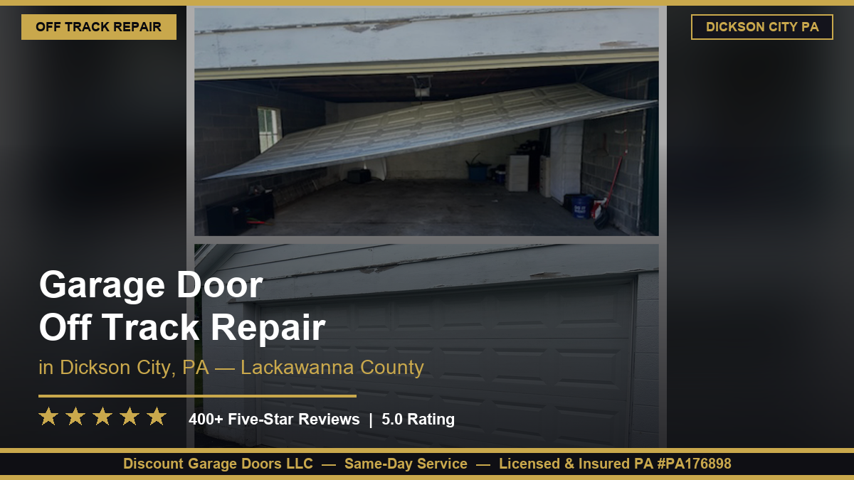Garage Door Off Track Repair — Dickson City, PA
