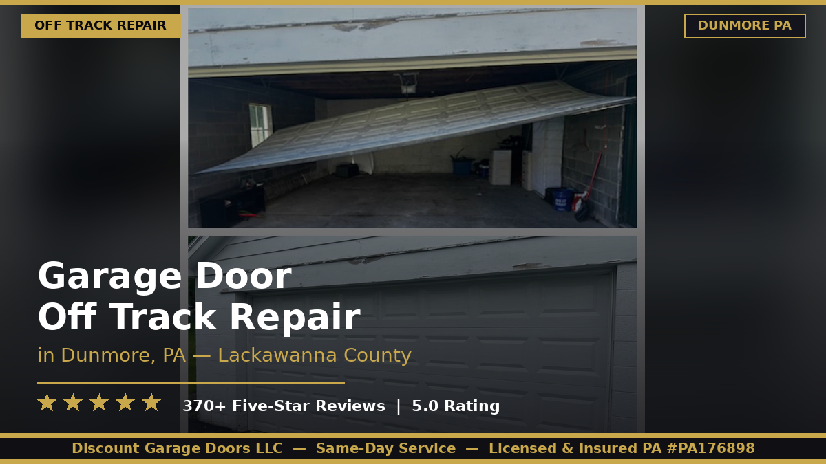 Garage Door Off Track Repair — Dunmore, PA