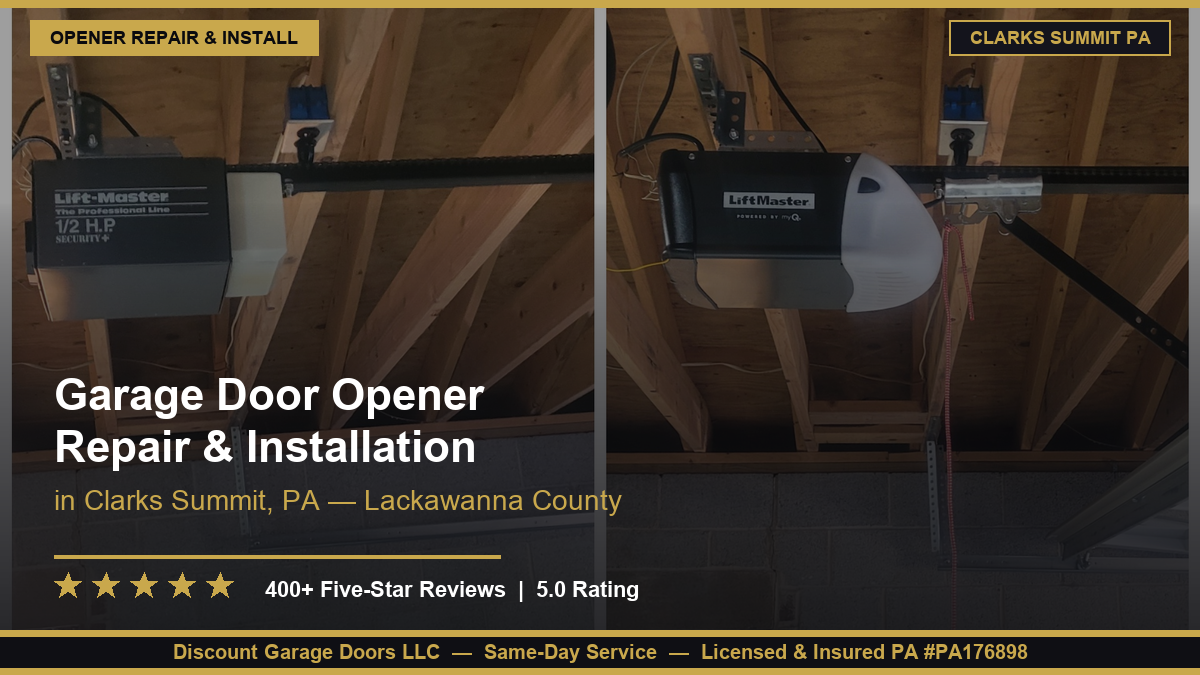 Garage Door Opener Repair & Installation — Clarks Summit, PA
