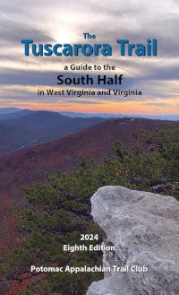 A guide of the Tuscarora Trail and the Southern half of West Virginia and Virginia, created by the PATC.