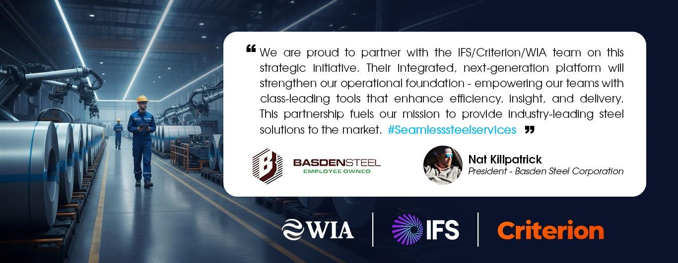 Basden Steel Corporation President - Nat Killpatrick's comment on WIA Systems' outstanding support on project success