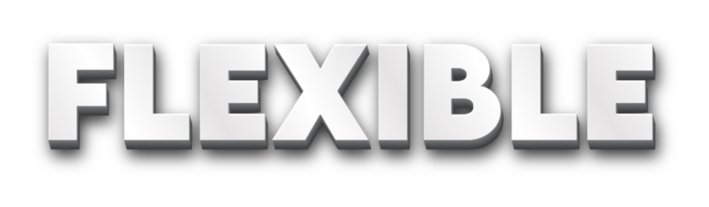 "FLEXIBLE" in bold, white 3D letters with shadows against a white background.