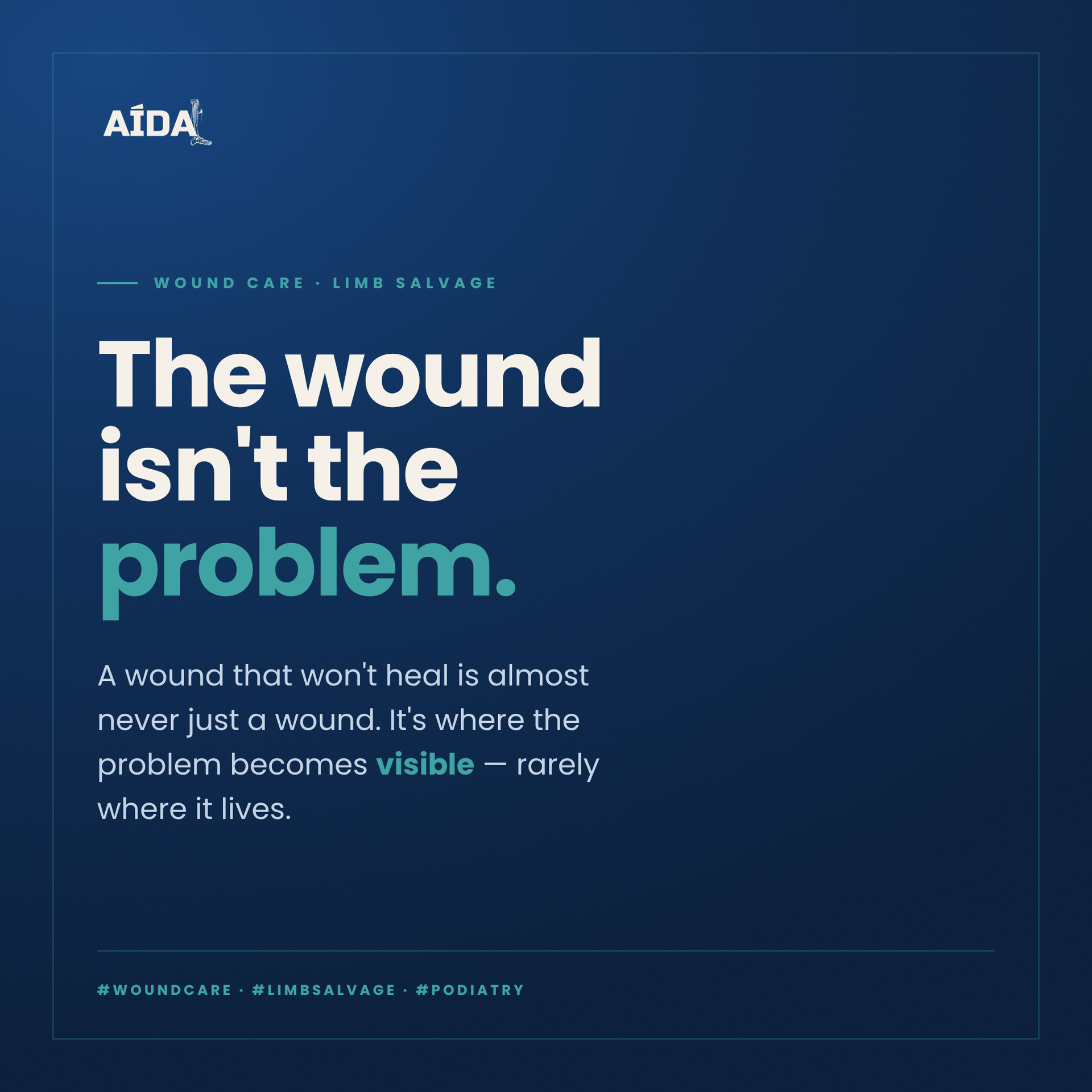 A wound that won’t heal is almost never just a wound.