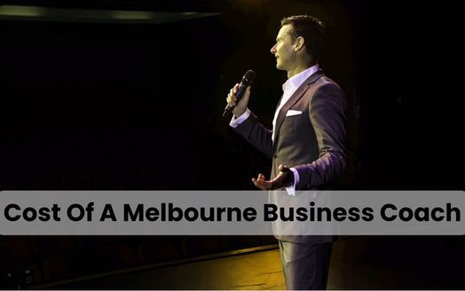 Cost Of A Melbourne Business Coach