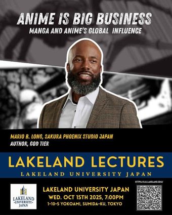 Poster for Lakeland Lectures at Lakeland University Japan, featuring Mario B. Long discussing Anime Is Big Business