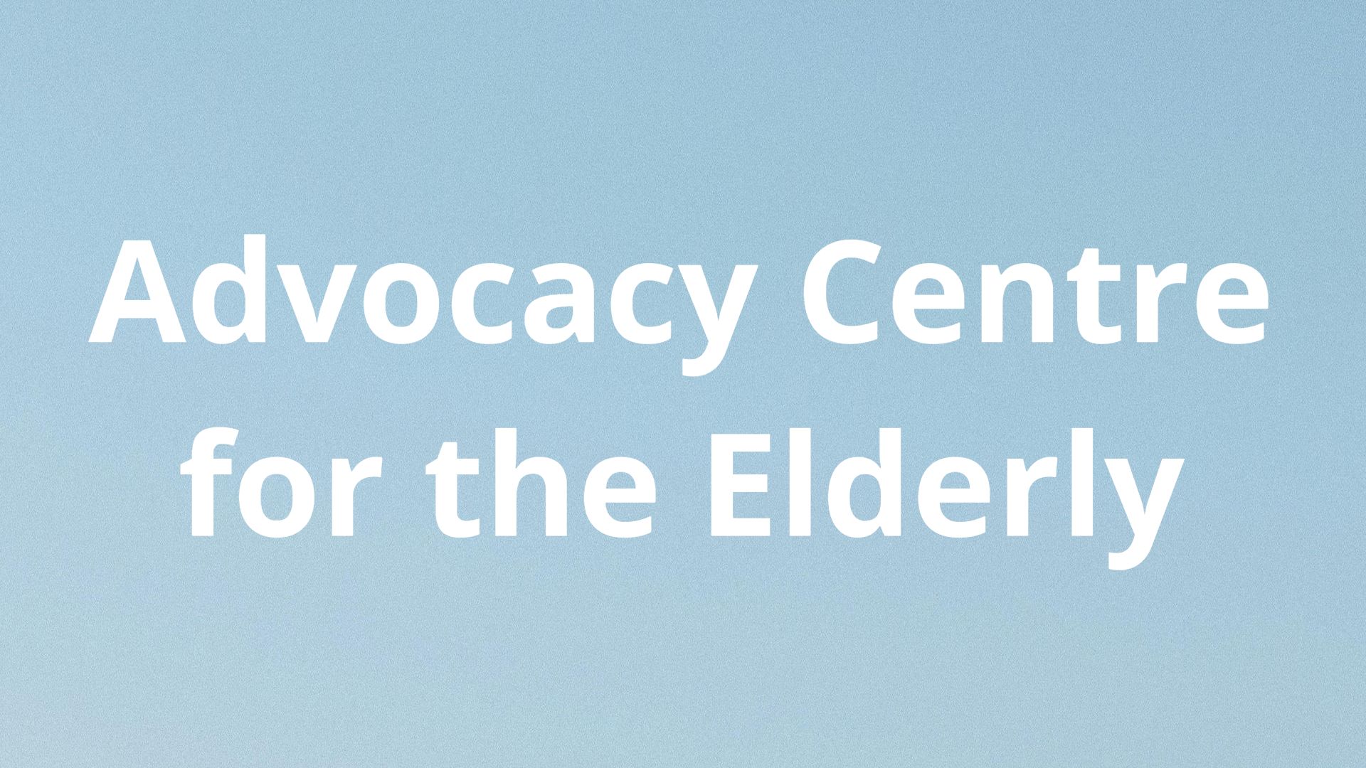 A blue background with white text that says advocacy centre for the elderly