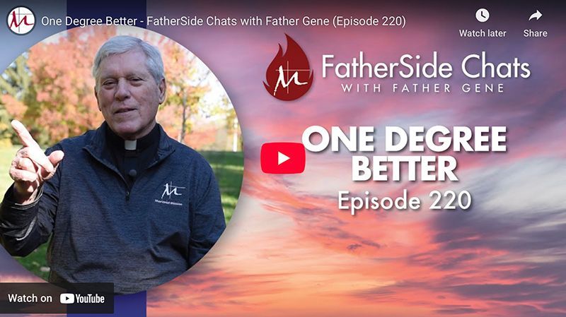 In this FatherSide Chat, Father Gene reflects on the simple moments that lift us beyond our own worr