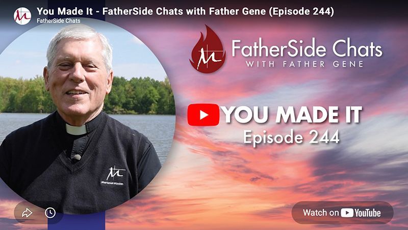 FatherSide Chats You Made It Episode 244 graphic with priest portrait, sunset sky, and YouTube icon