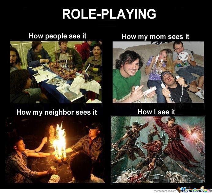 Meme about role-playing: how others view it vs. how the creator views it (fantasy battle scene).