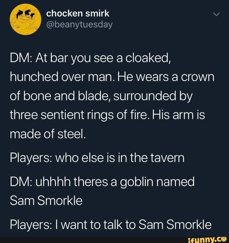 DM describes a mysterious figure; players ignore him to talk to a goblin named Sam Smorkle.