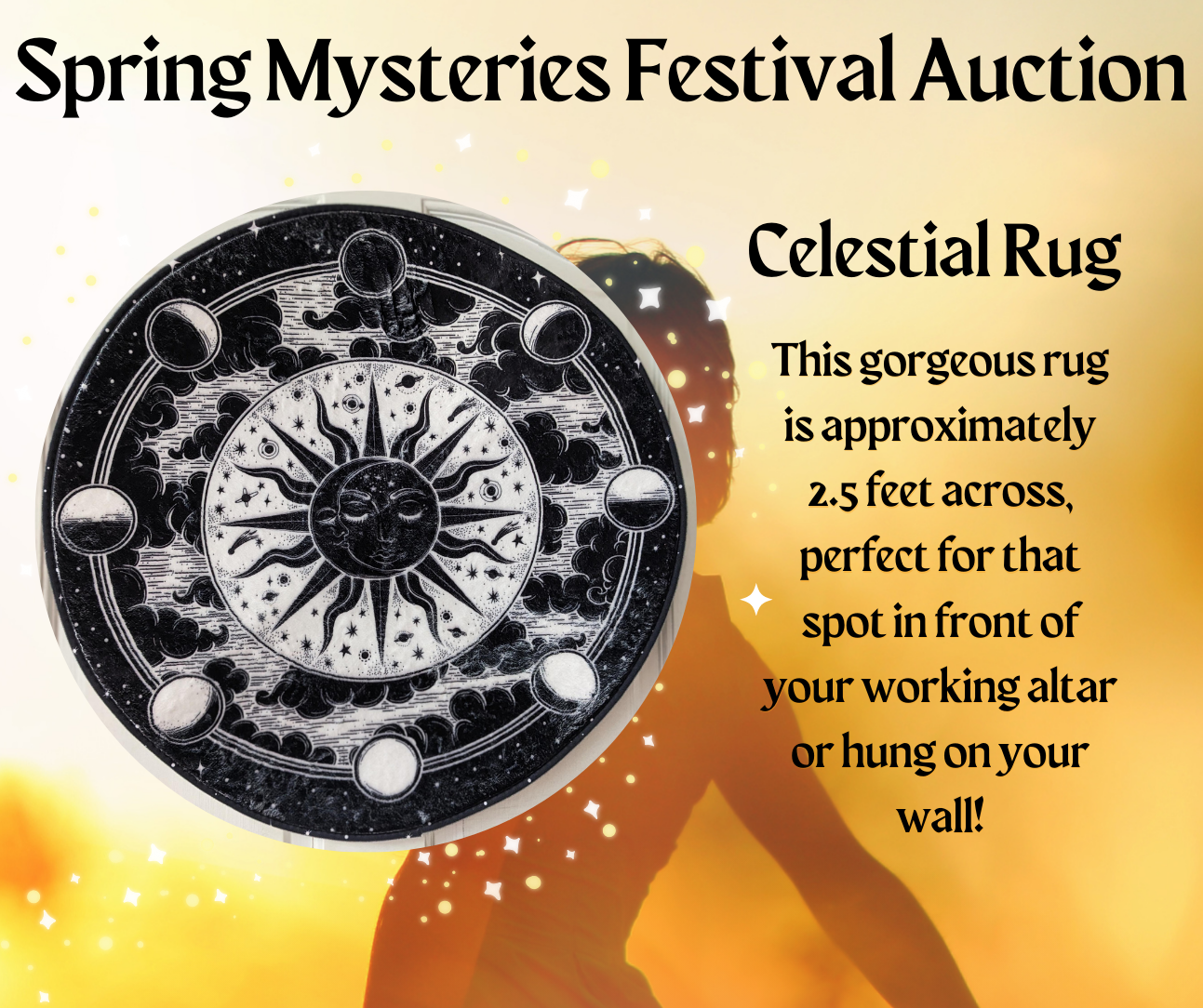 A poster for the spring mysteries festival auction, Celestial Rug