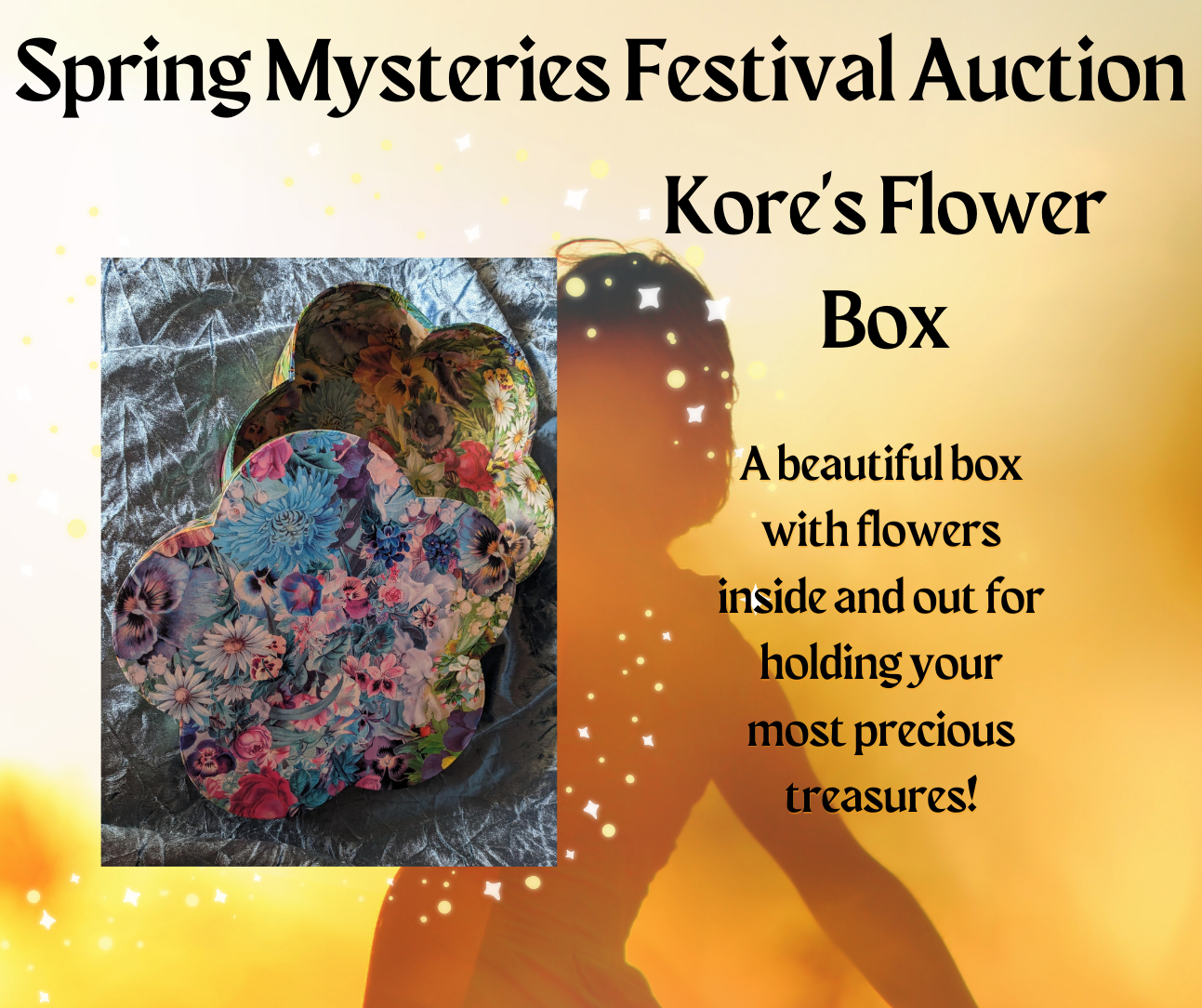 Spring mysteries festival auction a beautiful box with flowers, Kore's Flower Box.