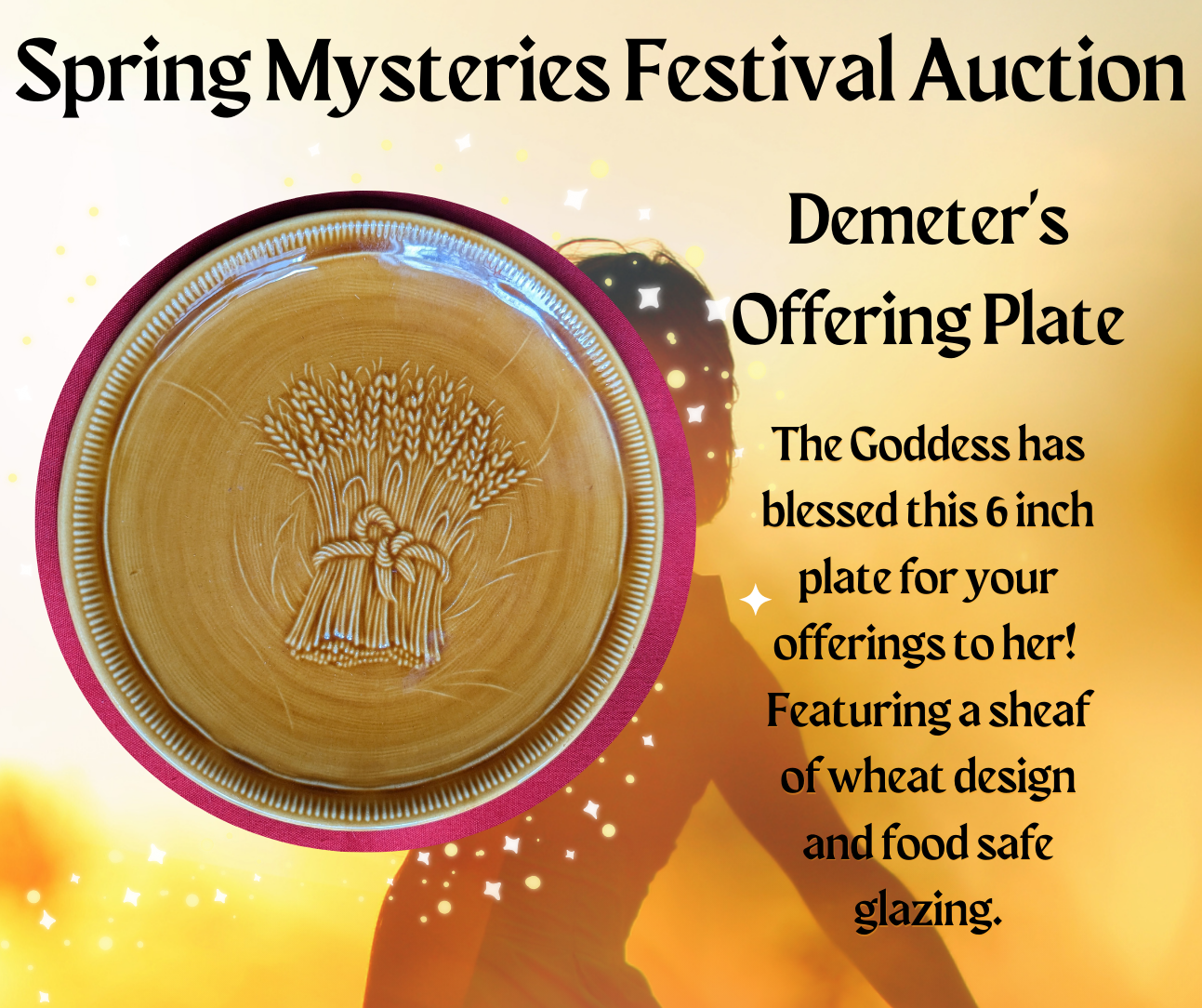 An advertisement for the spring mysteries festival auction, Demeter's Offering Plate.
