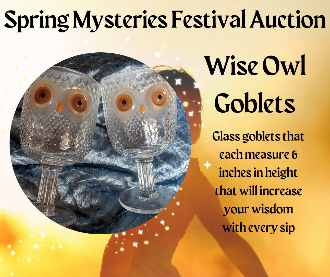 A poster for a spring mysteries festival auction of wise owl goblets