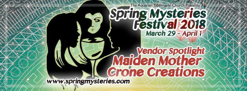 A poster for the spring mysteries festival 2018, Maiden, Mother, Crone Creations