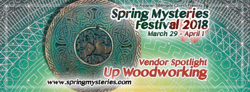 Spring mysteries festival 2018 vendor spotlight up woodworking