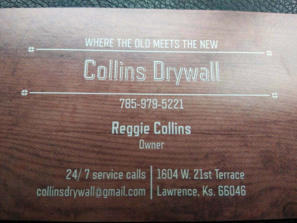 A business card for collins drywall says where the old meets the new
