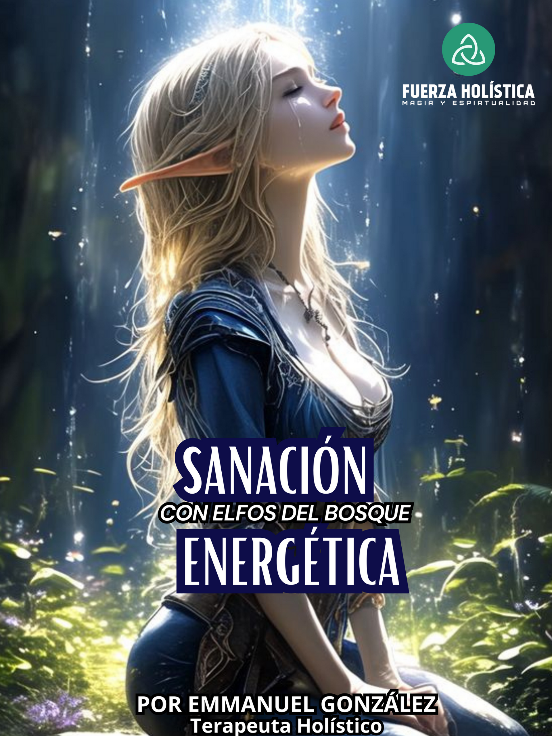 SANACIÓN ENERGÉTICA CON ELFOS