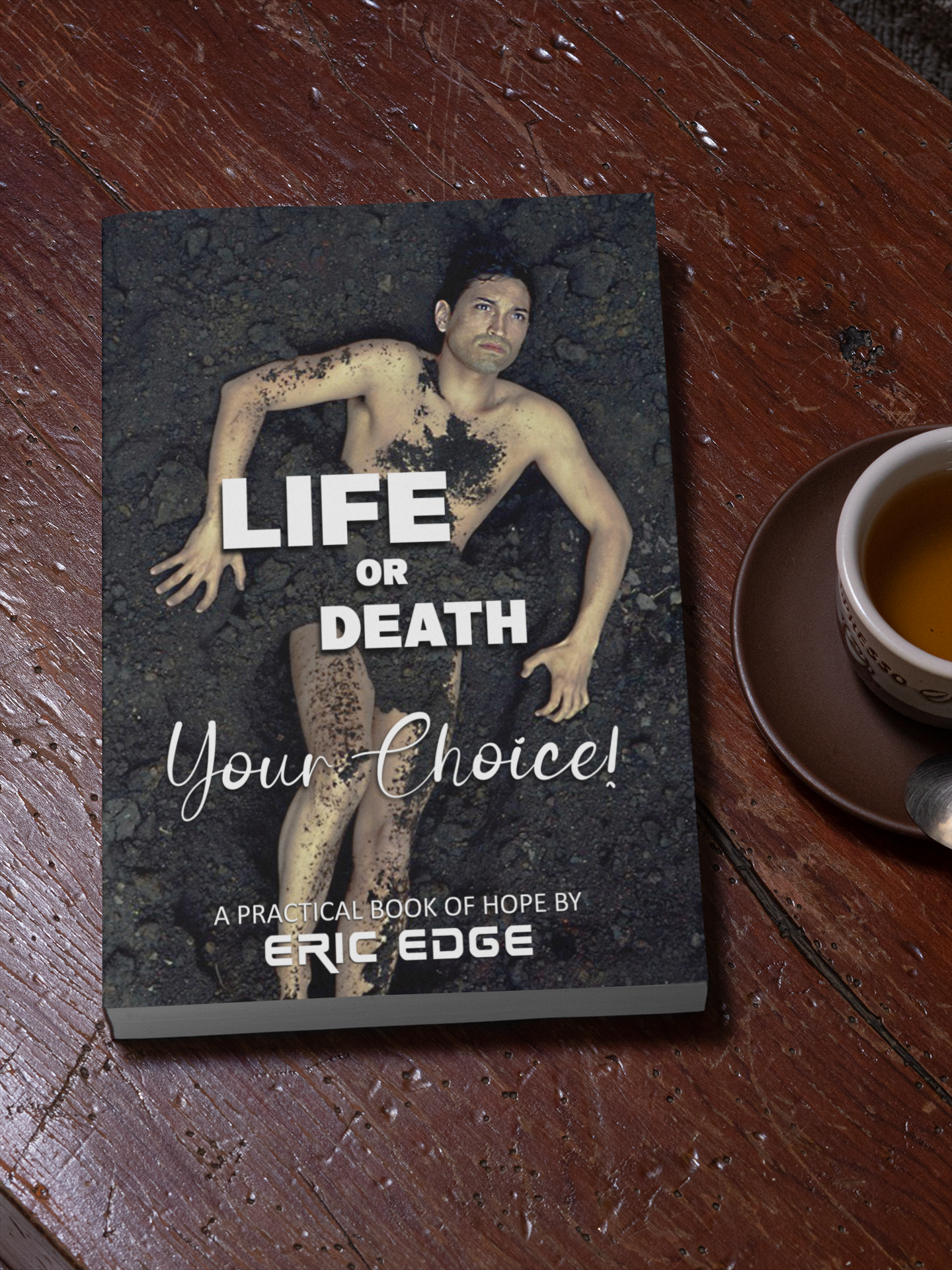 Life or Death - Your Choice! Book.