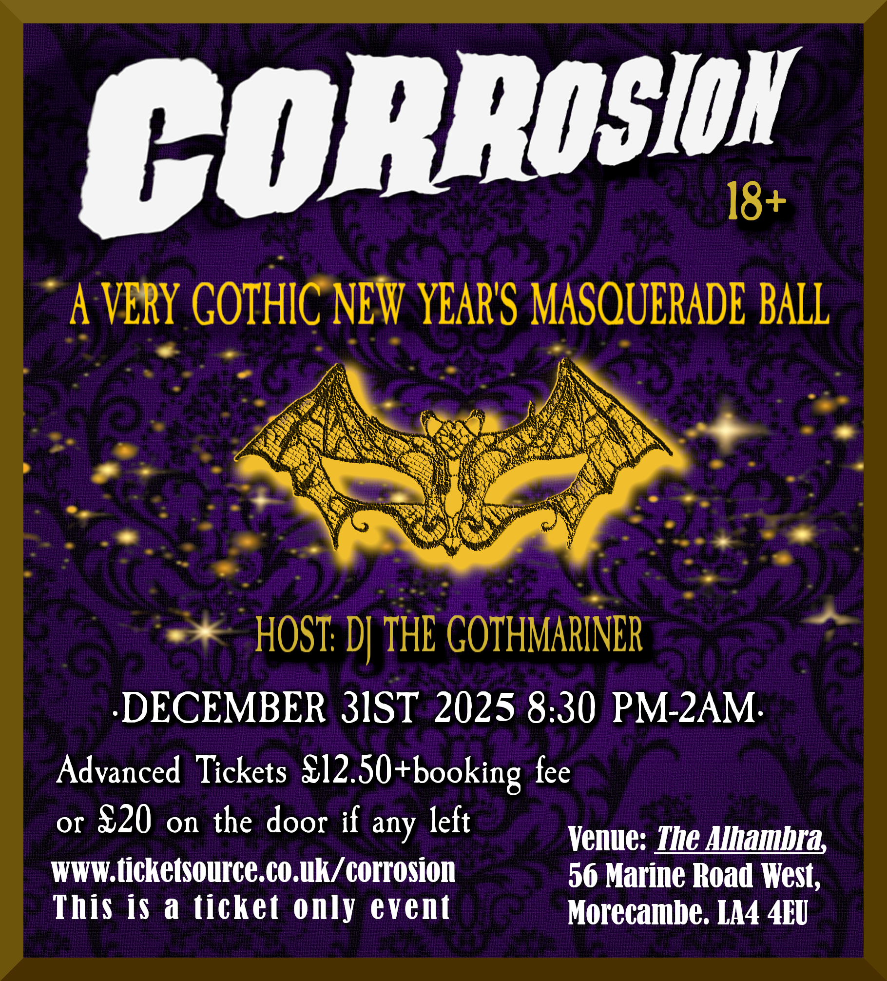 Get tickets here https://www.ticketsource.co.uk/corrosion/t-krnvgvp