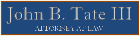 John B. Tate III, Attorney at Law